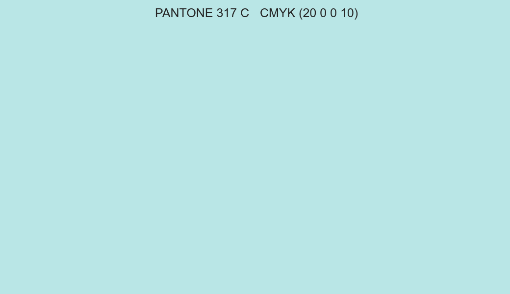 Color PANTONE 317 C to CMYK (20 0 0 10) converter Color PANTONE 317 C to CMYK (20 0 0 10) converter