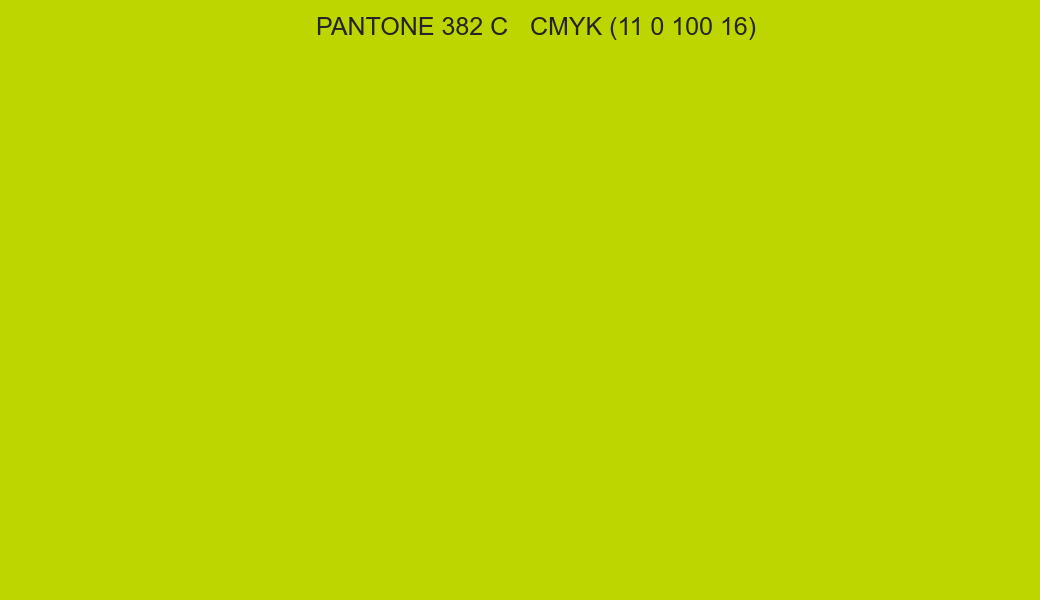 Color PANTONE 382 C to CMYK (11 0 100 16) converter Color PANTONE 382 C to CMYK (11 0 100 16) converter