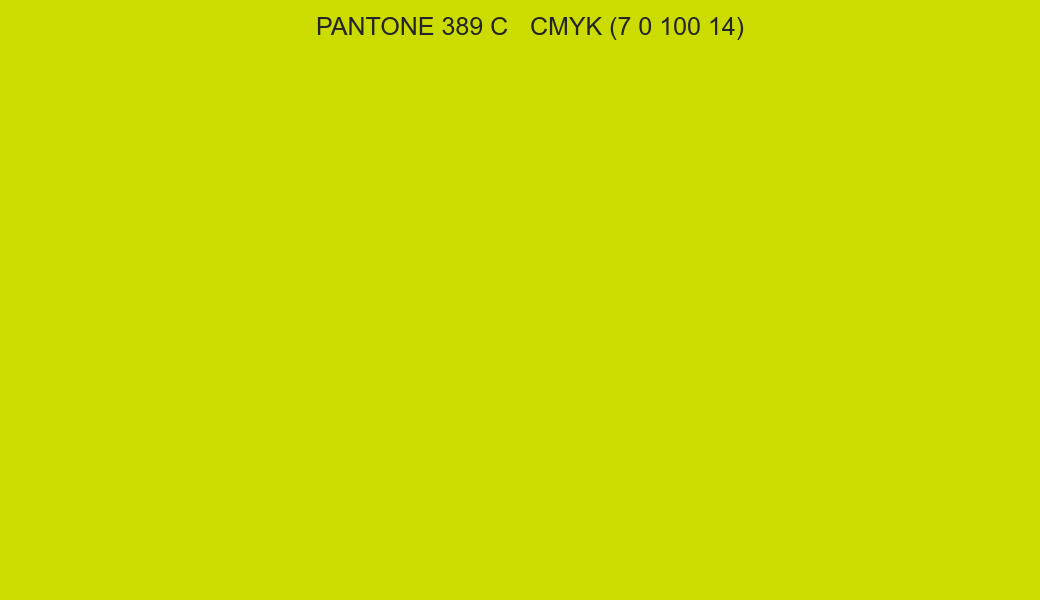 Color PANTONE 389 C to CMYK (7 0 100 14) converter Color PANTONE 389 C to CMYK (7 0 100 14) converter