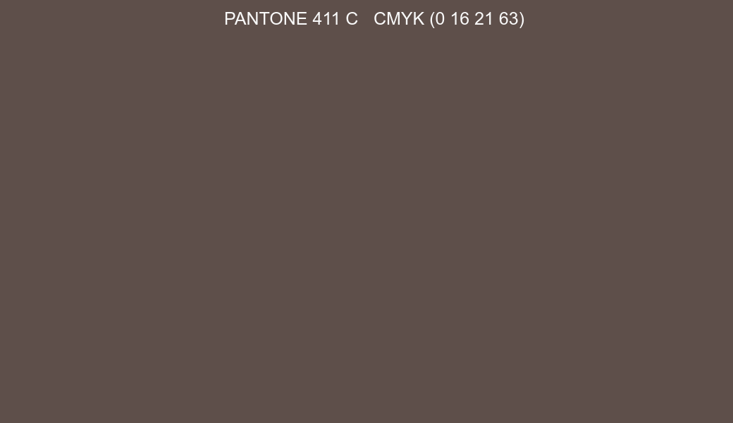 Color PANTONE 411 C to CMYK (0 16 21 63) converter Color PANTONE 411 C to CMYK (0 16 21 63) converter