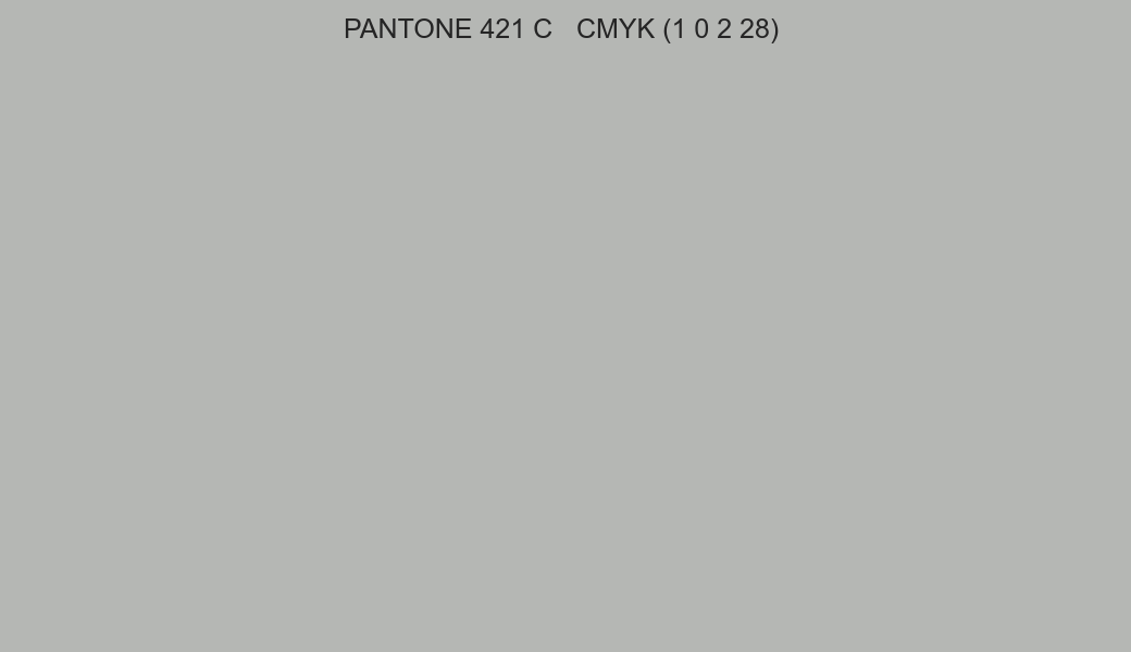 Color PANTONE 421 C to CMYK (1 0 2 28) converter Color PANTONE 421 C to CMYK (1 0 2 28) converter