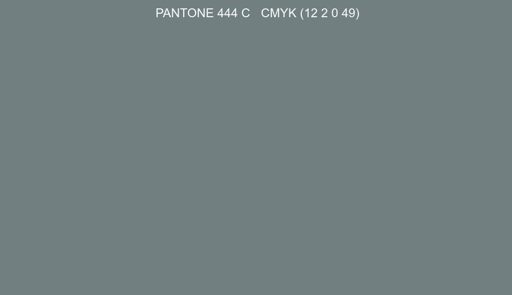 Color PANTONE 444 C to CMYK (12 2 0 49) converter Color PANTONE 444 C to CMYK (12 2 0 49) converter