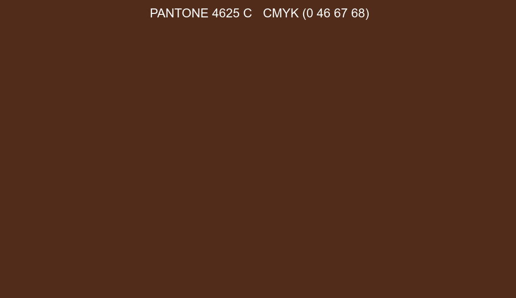 Color PANTONE 4625 C to CMYK (0 46 67 68) converter Color PANTONE 4625 C to CMYK (0 46 67 68) converter