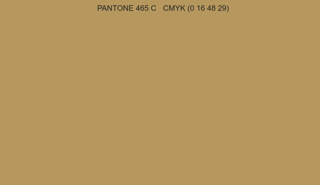 Color PANTONE 465 C to CMYK (0 16 48 29) converter Color PANTONE 465 C to CMYK (0 16 48 29) converter