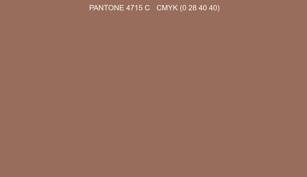 Color PANTONE 4715 C to CMYK (0 28 40 40) converter Color PANTONE 4715 C to CMYK (0 28 40 40) converter
