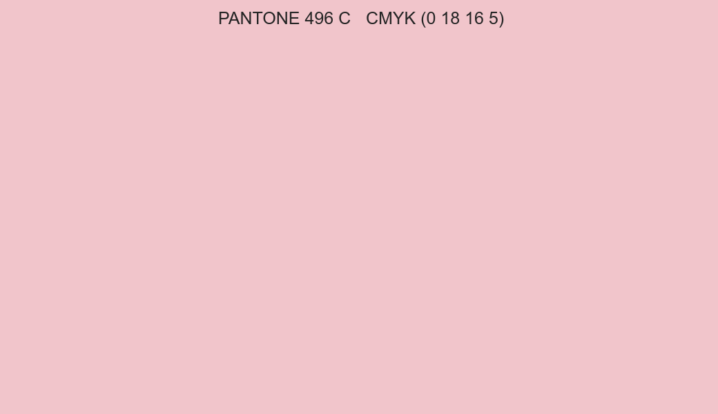 Color PANTONE 496 C to CMYK (0 18 16 5) converter Color PANTONE 496 C to CMYK (0 18 16 5) converter