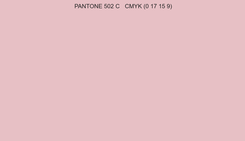 Color PANTONE 502 C to CMYK (0 17 15 9) converter Color PANTONE 502 C to CMYK (0 17 15 9) converter