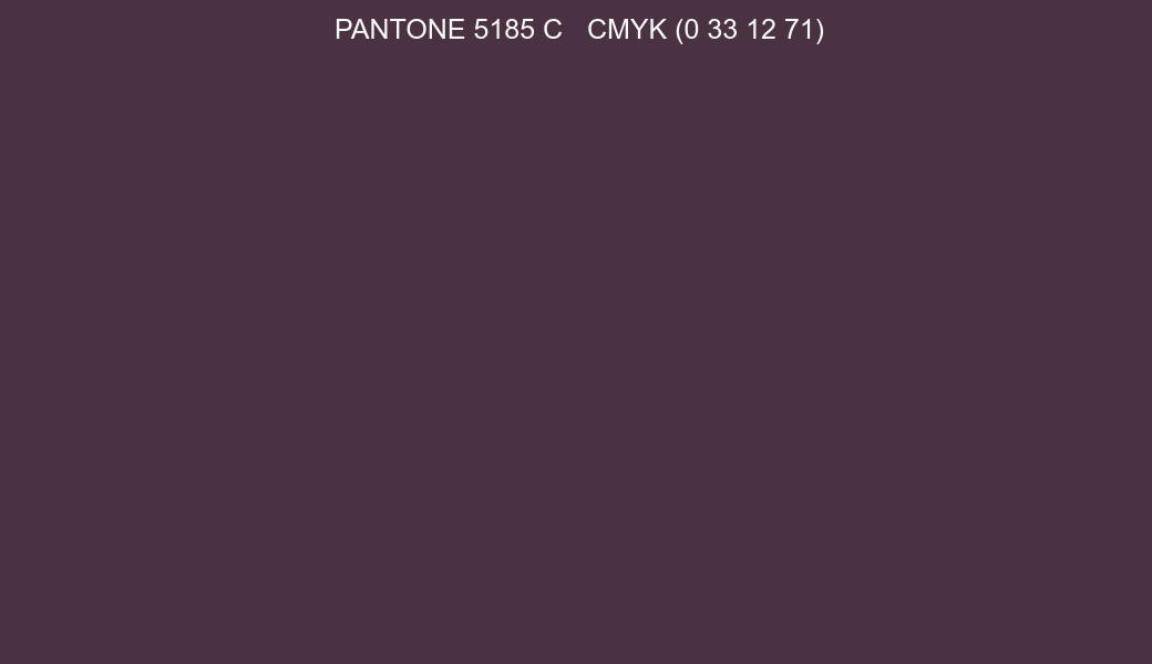 Color PANTONE 5185 C to CMYK (0 33 12 71) converter Color PANTONE 5185 C to CMYK (0 33 12 71) converter