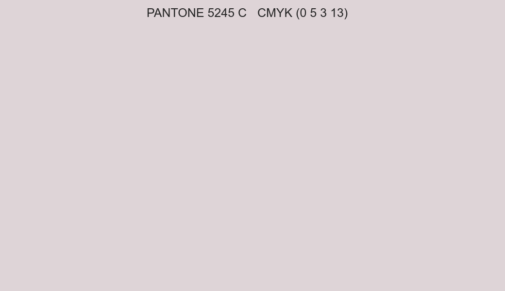 Color PANTONE 5245 C to CMYK (0 5 3 13) converter Color PANTONE 5245 C to CMYK (0 5 3 13) converter
