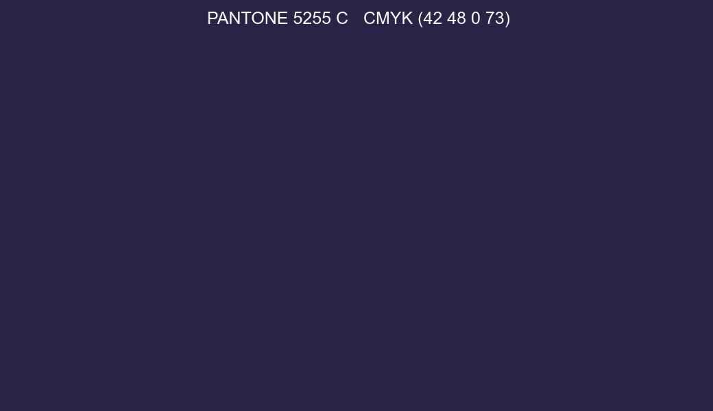 Color PANTONE 5255 C to CMYK (42 48 0 73) converter Color PANTONE 5255 C to CMYK (42 48 0 73) converter