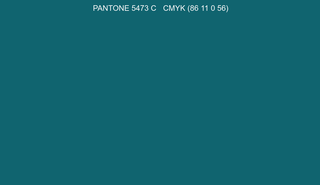 Color PANTONE 5473 C to CMYK (86 11 0 56) converter Color PANTONE 5473 C to CMYK (86 11 0 56) converter