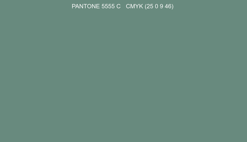 Color PANTONE 5555 C to CMYK (25 0 9 46) converter Color PANTONE 5555 C to CMYK (25 0 9 46) converter