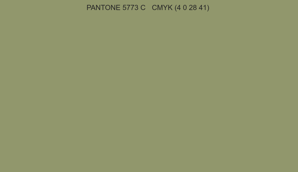 Color PANTONE 5773 C to CMYK (4 0 28 41) converter Color PANTONE 5773 C to CMYK (4 0 28 41) converter