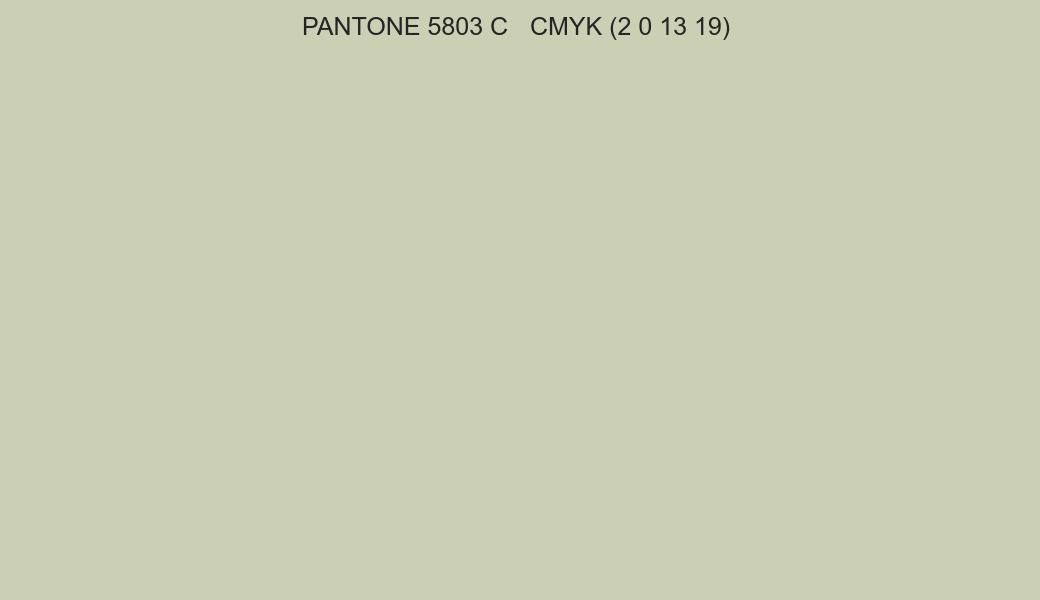 Color PANTONE 5803 C to CMYK (2 0 13 19) converter Color PANTONE 5803 C to CMYK (2 0 13 19) converter