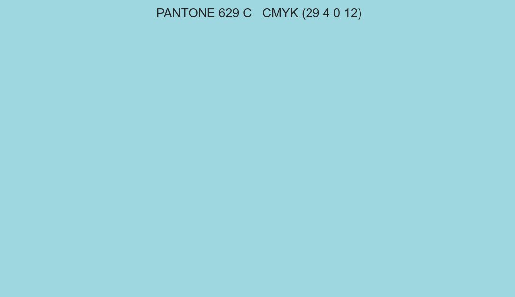 Color PANTONE 629 C to CMYK (29 4 0 12) converter Color PANTONE 629 C to CMYK (29 4 0 12) converter