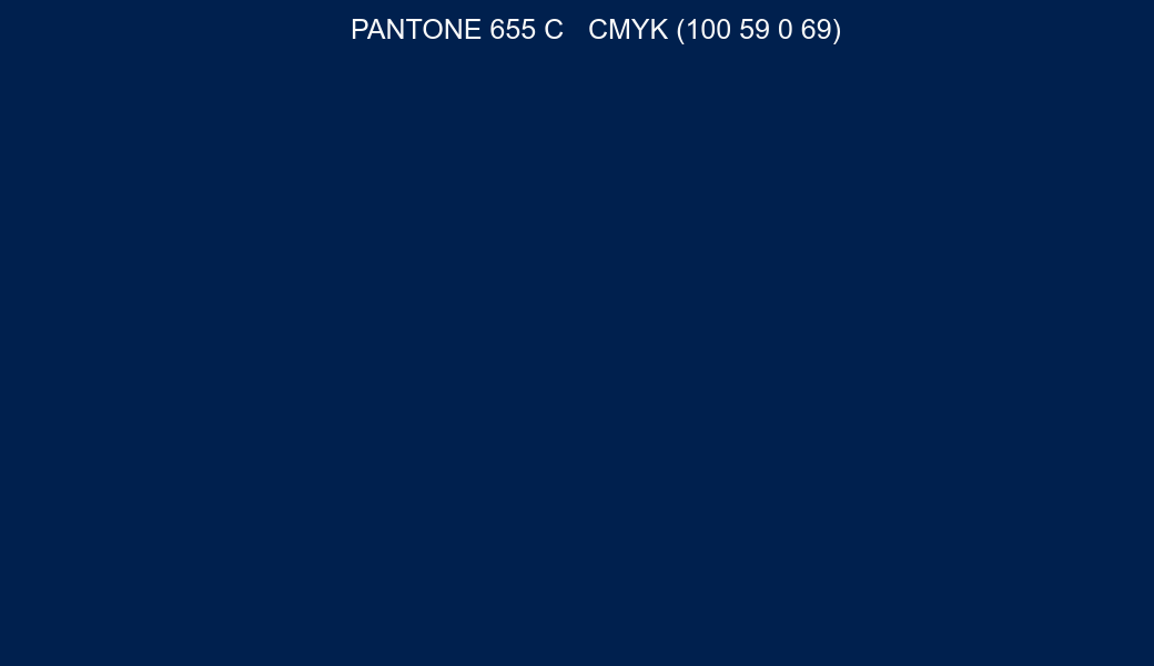 Color PANTONE 655 C to CMYK (100 59 0 69) converter Color PANTONE 655 C to CMYK (100 59 0 69) converter