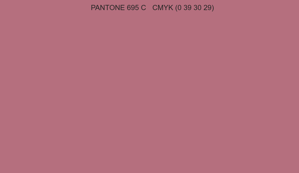 Color PANTONE 695 C to CMYK (0 39 30 29) converter Color PANTONE 695 C to CMYK (0 39 30 29) converter