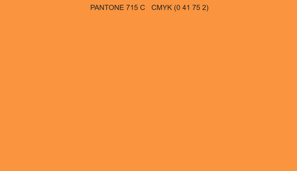 Color PANTONE 715 C to CMYK (0 41 75 2) converter Color PANTONE 715 C to CMYK (0 41 75 2) converter