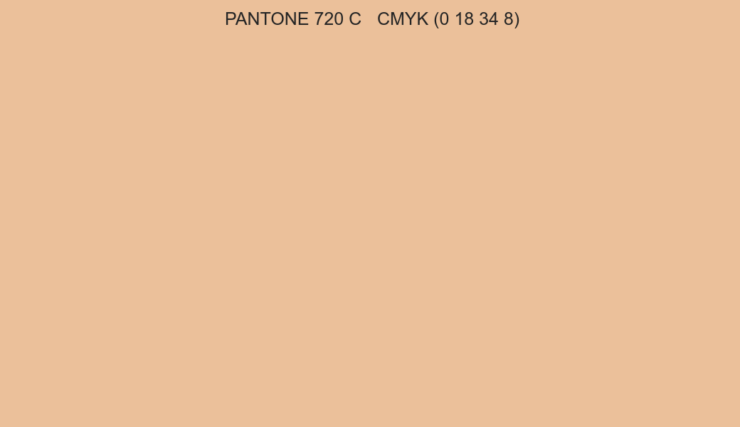 Color PANTONE 720 C to CMYK (0 18 34 8) converter Color PANTONE 720 C to CMYK (0 18 34 8) converter