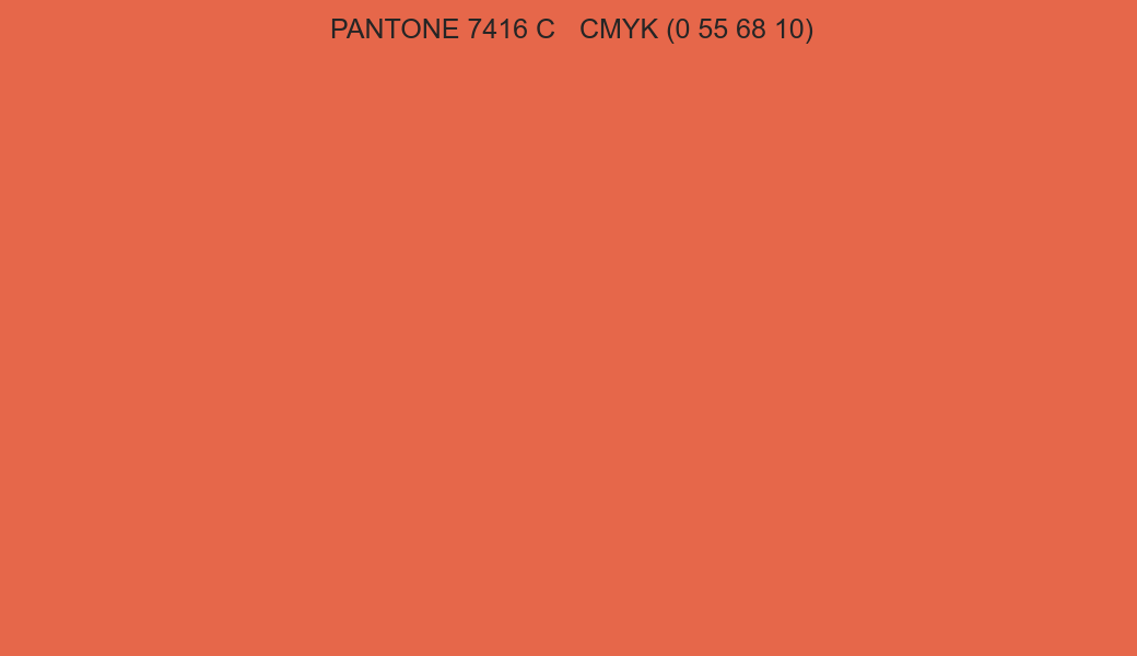Color PANTONE 7416 C to CMYK (0 55 68 10) converter Color PANTONE 7416 C to CMYK (0 55 68 10) converter