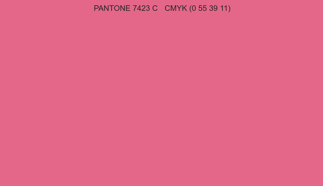 Color PANTONE 7423 C to CMYK (0 55 39 11) converter Color PANTONE 7423 C to CMYK (0 55 39 11) converter