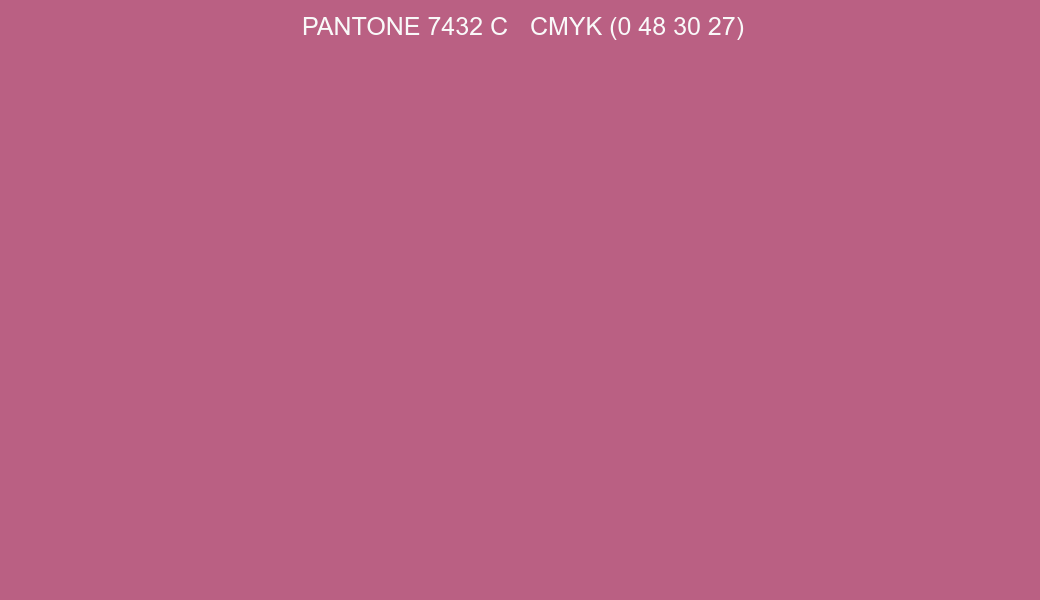 Color PANTONE 7432 C to CMYK (0 48 30 27) converter Color PANTONE 7432 C to CMYK (0 48 30 27) converter