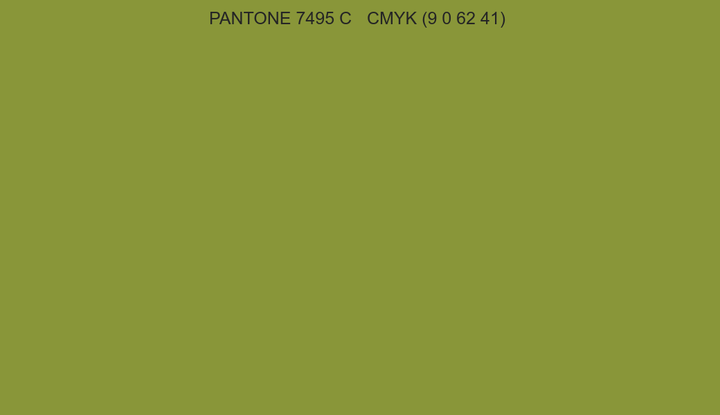 Color PANTONE 7495 C to CMYK (9 0 62 41) converter Color PANTONE 7495 C to CMYK (9 0 62 41) converter