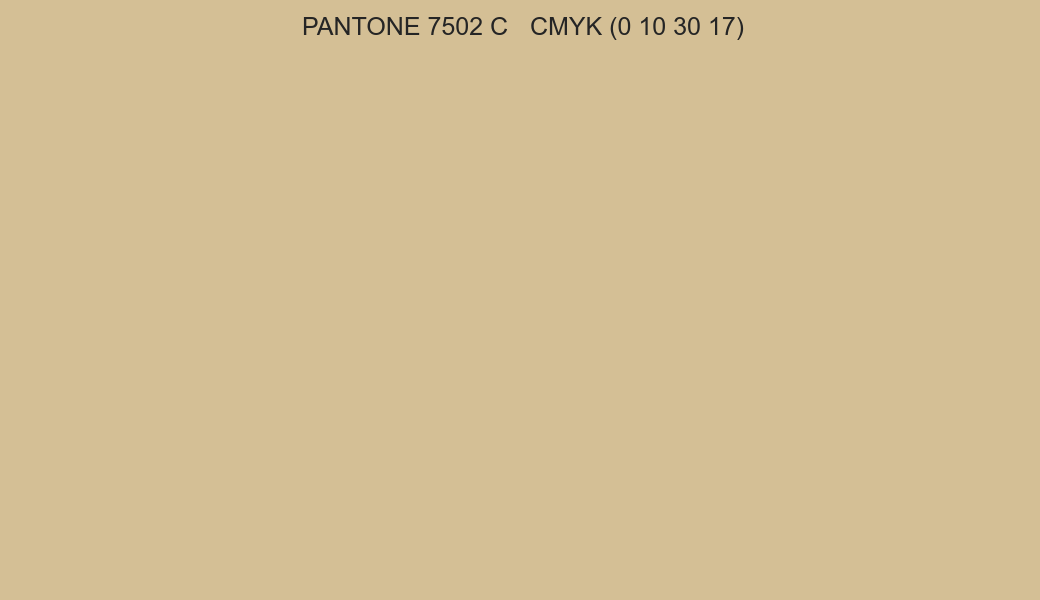 Color PANTONE 7502 C to CMYK (0 10 30 17) converter Color PANTONE 7502 C to CMYK (0 10 30 17) converter