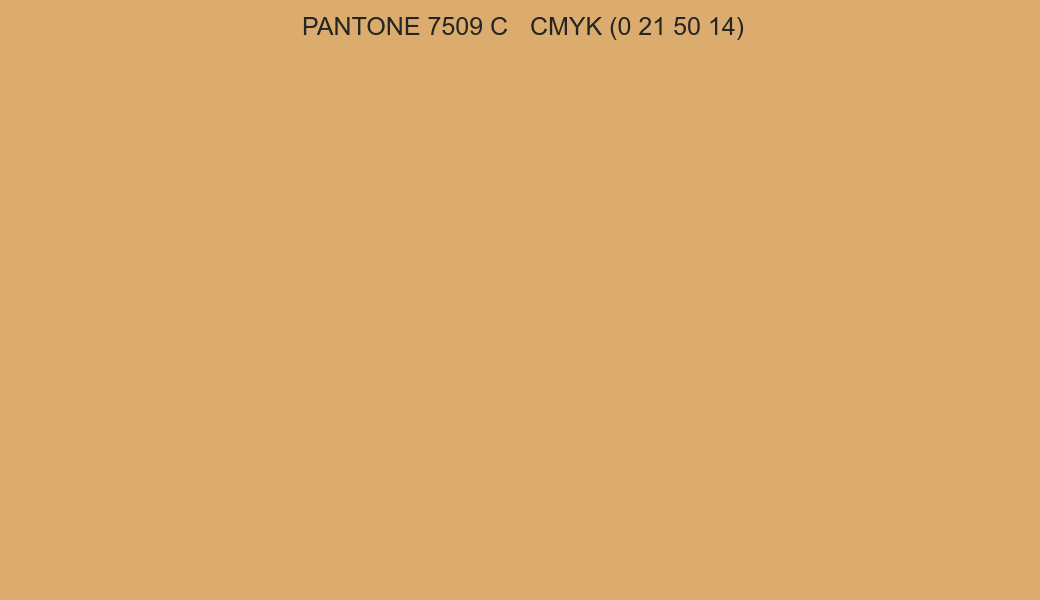 Color PANTONE 7509 C to CMYK (0 21 50 14) converter Color PANTONE 7509 C to CMYK (0 21 50 14) converter