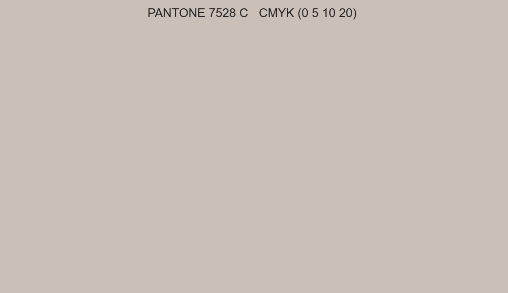 Color PANTONE 7528 C to CMYK (0 5 10 20) converter Color PANTONE 7528 C to CMYK (0 5 10 20) converter