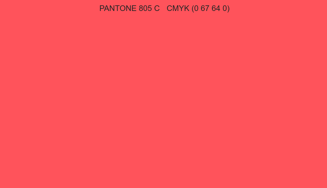 Color PANTONE 805 C to CMYK (0 67 64 0) converter Color PANTONE 805 C to CMYK (0 67 64 0) converter