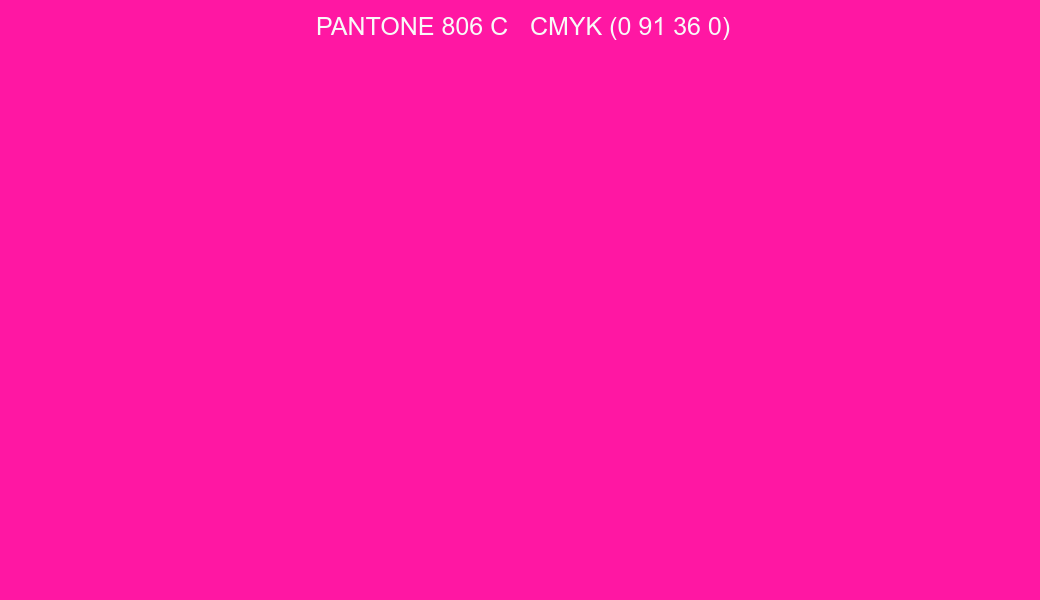 Color PANTONE 806 C to CMYK (0 91 36 0) converter Color PANTONE 806 C to CMYK (0 91 36 0) converter