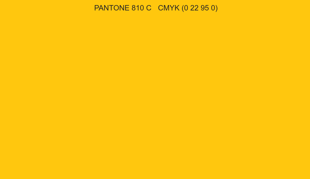 Color PANTONE 810 C to CMYK (0 22 95 0) converter Color PANTONE 810 C to CMYK (0 22 95 0) converter