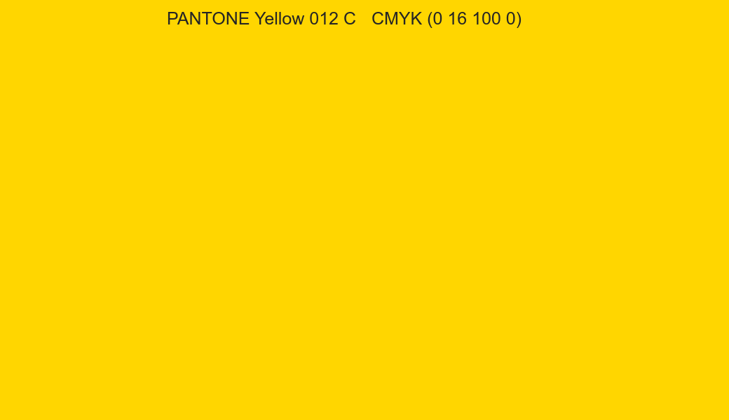 Color PANTONE Yellow 012 C to CMYK (0 16 100 0) converter Color PANTONE Yellow 012 C to CMYK (0 16 100 0) converter
