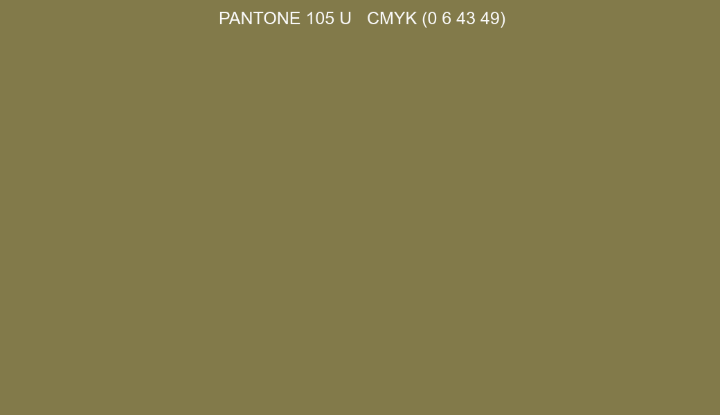 Color PANTONE 105 U to CMYK (0 6 43 49) converter Color PANTONE 105 U to CMYK (0 6 43 49) converter