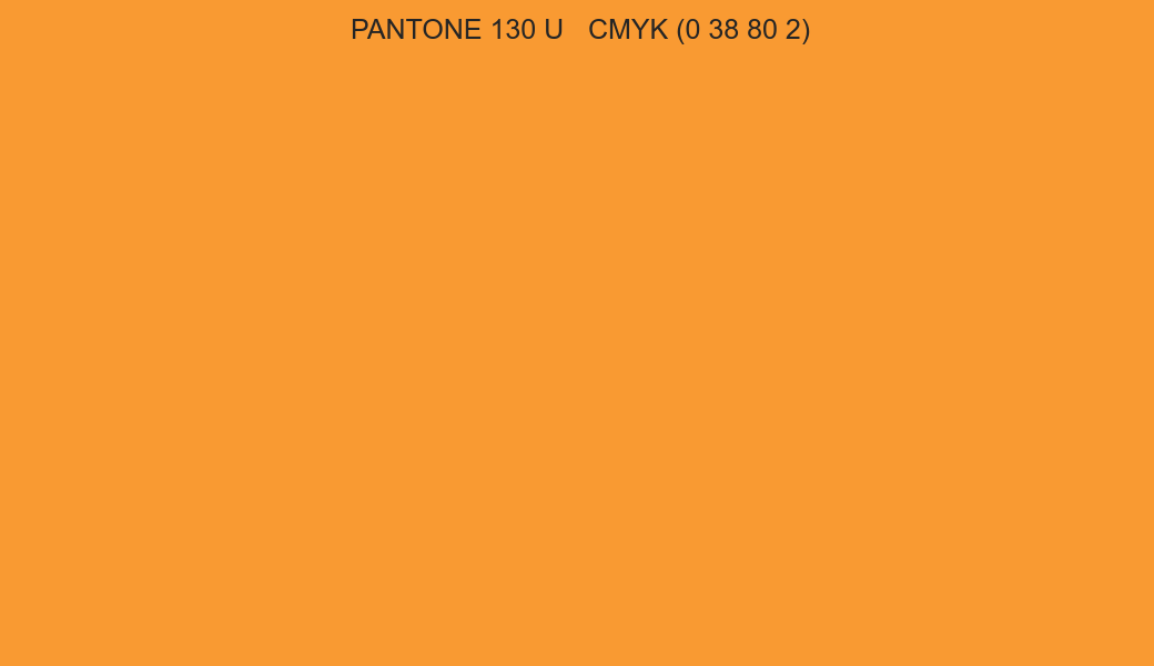 Color PANTONE 130 U to CMYK (0 38 80 2) converter Color PANTONE 130 U to CMYK (0 38 80 2) converter