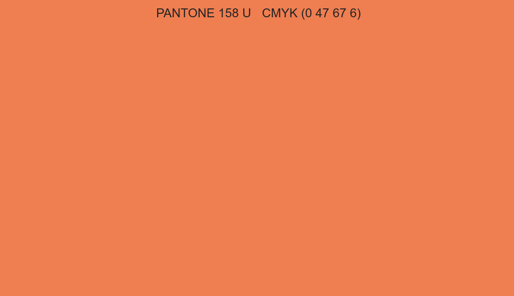 Color PANTONE 158 U to CMYK (0 47 67 6) converter Color PANTONE 158 U to CMYK (0 47 67 6) converter