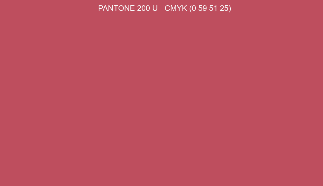 Color PANTONE 200 U to CMYK (0 59 51 25) converter Color PANTONE 200 U to CMYK (0 59 51 25) converter