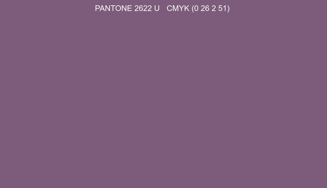 Color PANTONE 2622 U to CMYK (0 26 2 51) converter Color PANTONE 2622 U to CMYK (0 26 2 51) converter