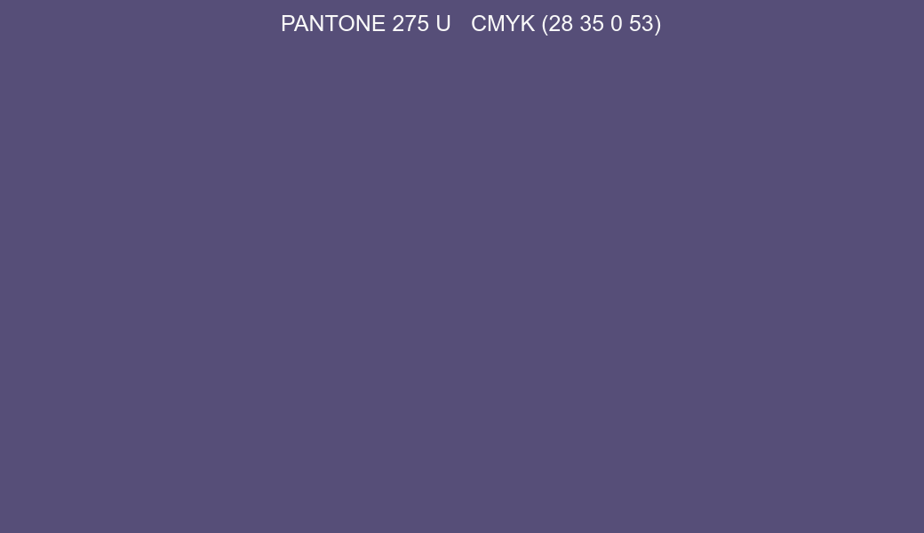 Color PANTONE 275 U to CMYK (28 35 0 53) converter Color PANTONE 275 U to CMYK (28 35 0 53) converter