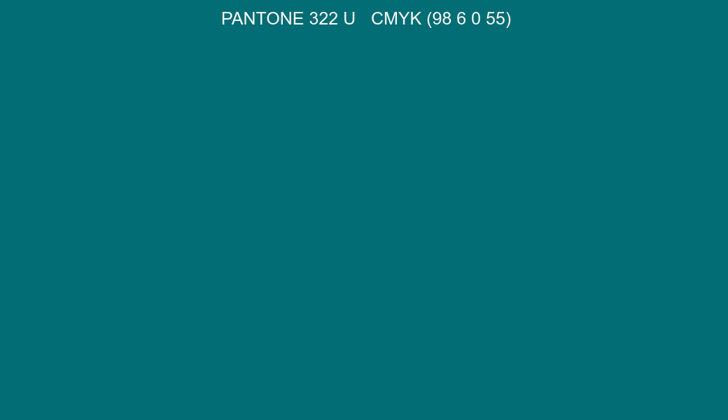 Color PANTONE 322 U to CMYK (98 6 0 55) converter Color PANTONE 322 U to CMYK (98 6 0 55) converter