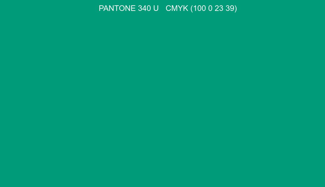 Color PANTONE 340 U to CMYK (100 0 23 39) converter Color PANTONE 340 U to CMYK (100 0 23 39) converter
