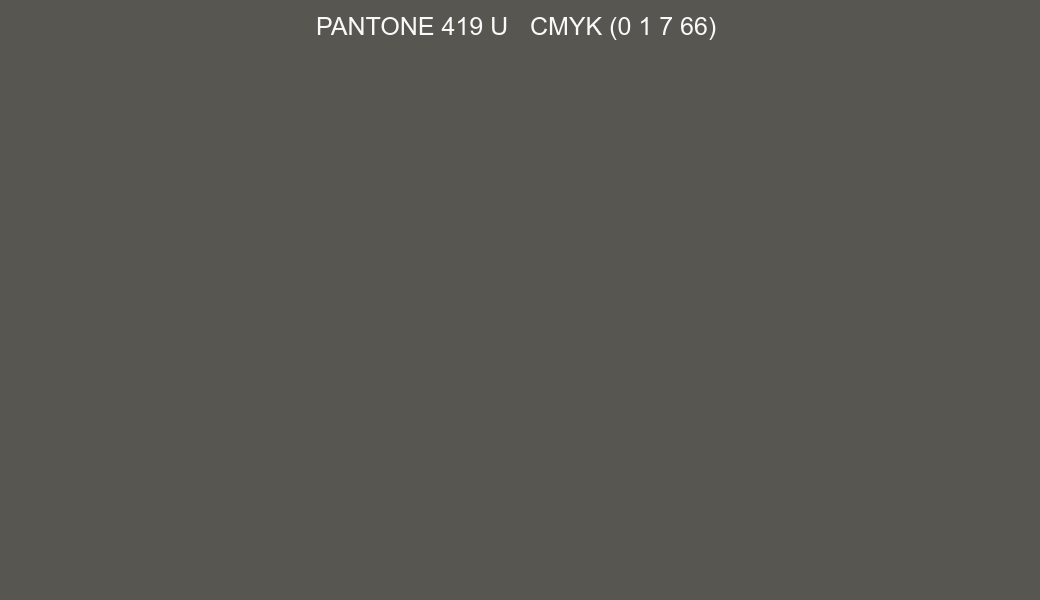 Color PANTONE 419 U to CMYK (0 1 7 66) converter Color PANTONE 419 U to CMYK (0 1 7 66) converter