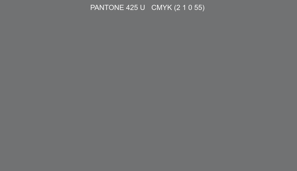 Color PANTONE 425 U to CMYK (2 1 0 55) converter Color PANTONE 425 U to CMYK (2 1 0 55) converter