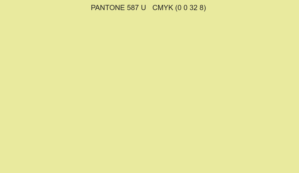 Color PANTONE 587 U to CMYK (0 0 32 8) converter Color PANTONE 587 U to CMYK (0 0 32 8) converter