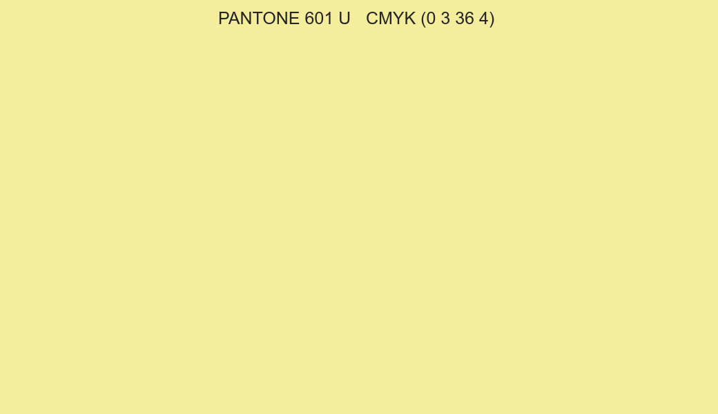Color PANTONE 601 U to CMYK (0 3 36 4) converter Color PANTONE 601 U to CMYK (0 3 36 4) converter