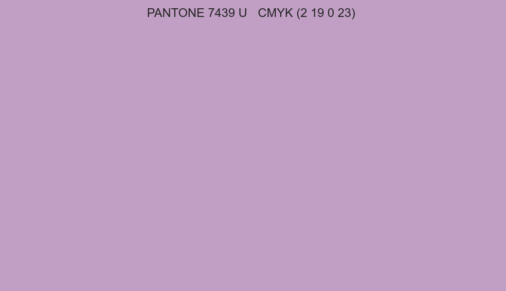 Color PANTONE 7439 U to CMYK (2 19 0 23) converter Color PANTONE 7439 U to CMYK (2 19 0 23) converter