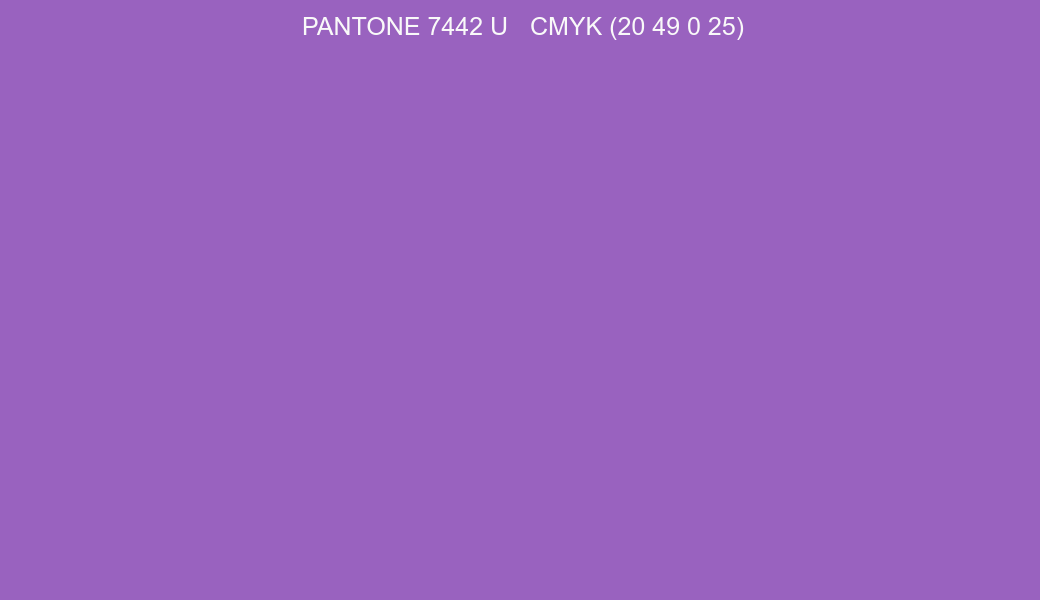 Color PANTONE 7442 U to CMYK (20 49 0 25) converter Color PANTONE 7442 U to CMYK (20 49 0 25) converter