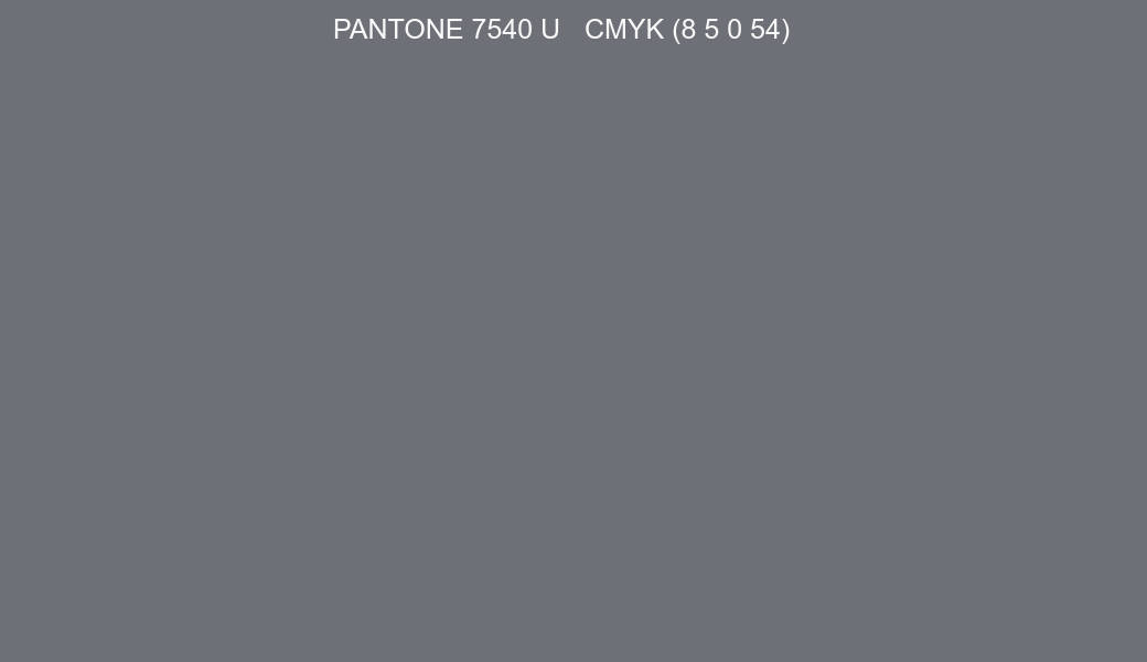 Color PANTONE 7540 U to CMYK (8 5 0 54) converter Color PANTONE 7540 U to CMYK (8 5 0 54) converter