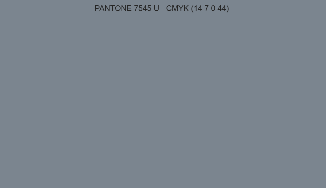 Color PANTONE 7545 U to CMYK (14 7 0 44) converter Color PANTONE 7545 U to CMYK (14 7 0 44) converter